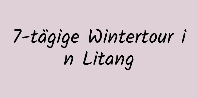 7-tägige Wintertour in Litang