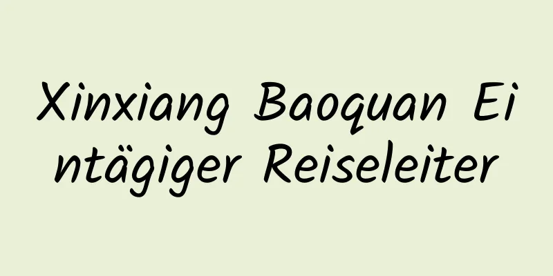 Xinxiang Baoquan Eintägiger Reiseleiter