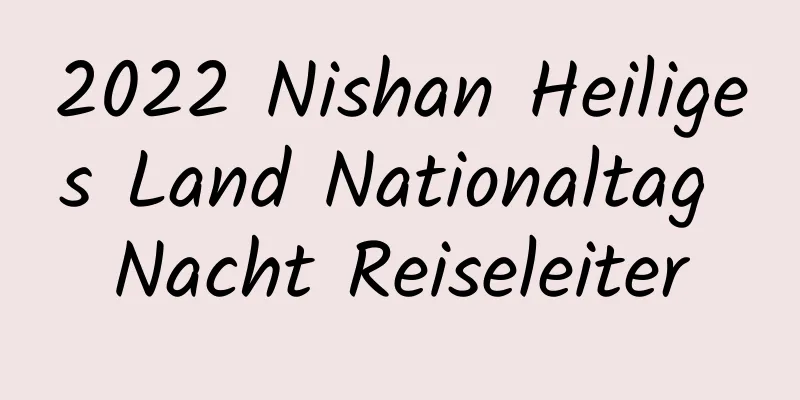 2022 Nishan Heiliges Land Nationaltag Nacht Reiseleiter