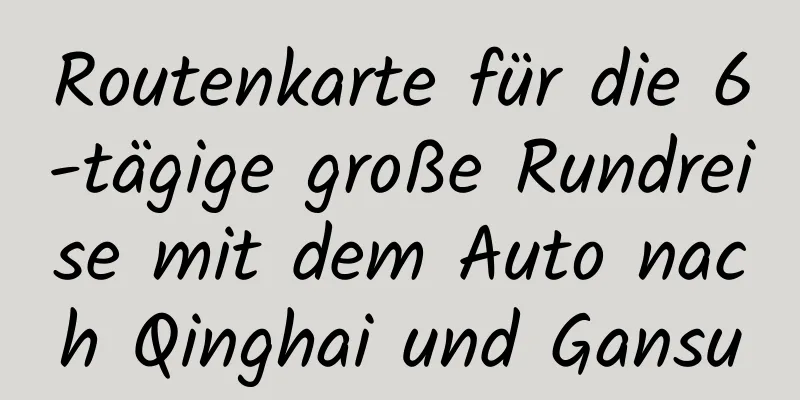 Routenkarte für die 6-tägige große Rundreise mit dem Auto nach Qinghai und Gansu