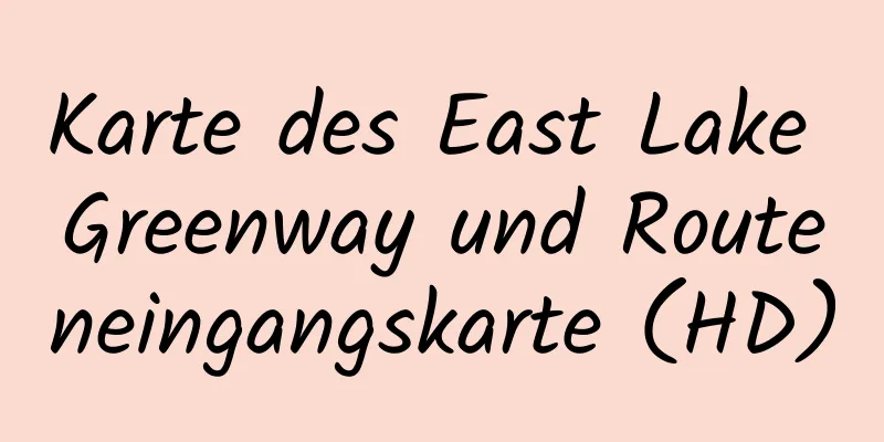 Karte des East Lake Greenway und Routeneingangskarte (HD)