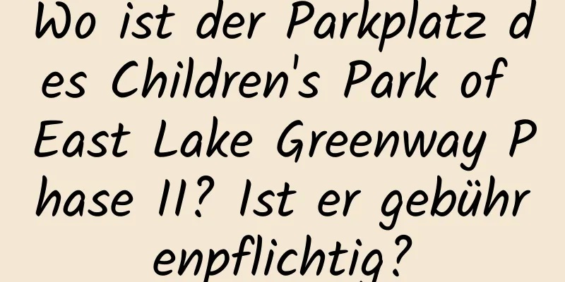 Wo ist der Parkplatz des Children's Park of East Lake Greenway Phase II? Ist er gebührenpflichtig?