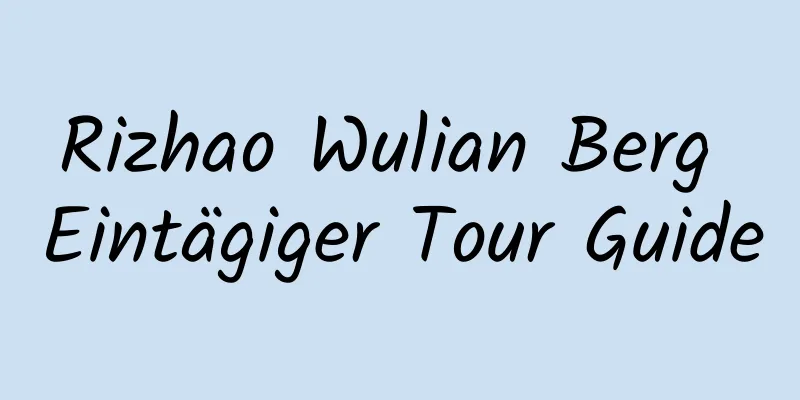 Rizhao Wulian Berg Eintägiger Tour Guide