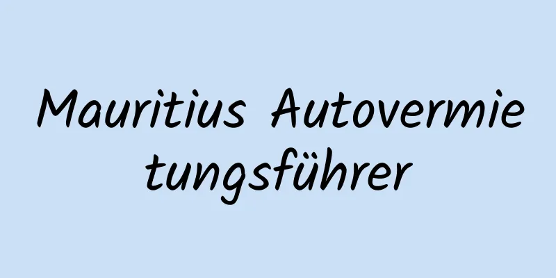 Mauritius Autovermietungsführer