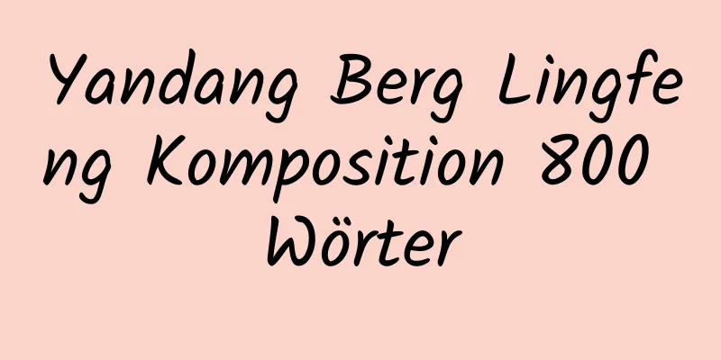 Yandang Berg Lingfeng Komposition 800 Wörter