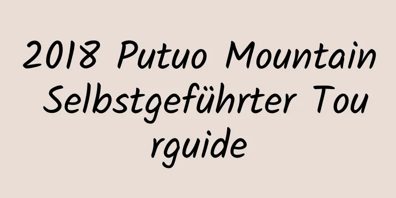 2018 Putuo Mountain Selbstgeführter Tourguide