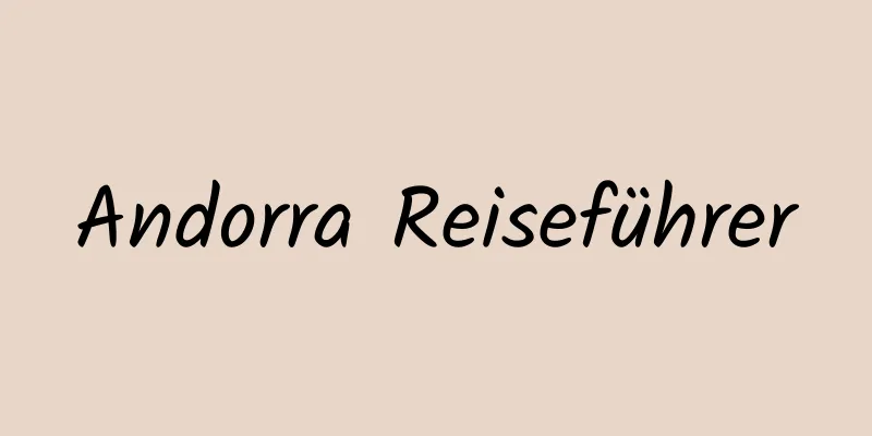 Andorra Reiseführer