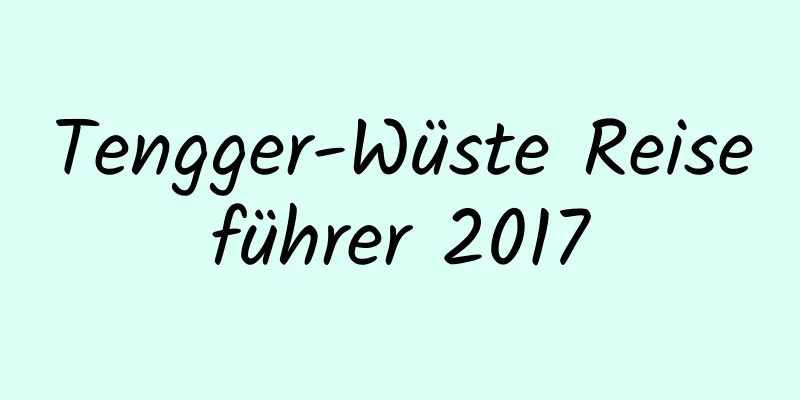 Tengger-Wüste Reiseführer 2017