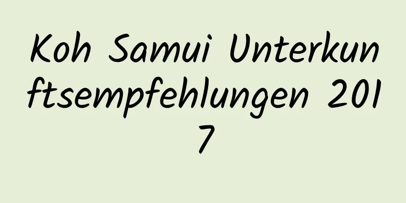 Koh Samui Unterkunftsempfehlungen 2017