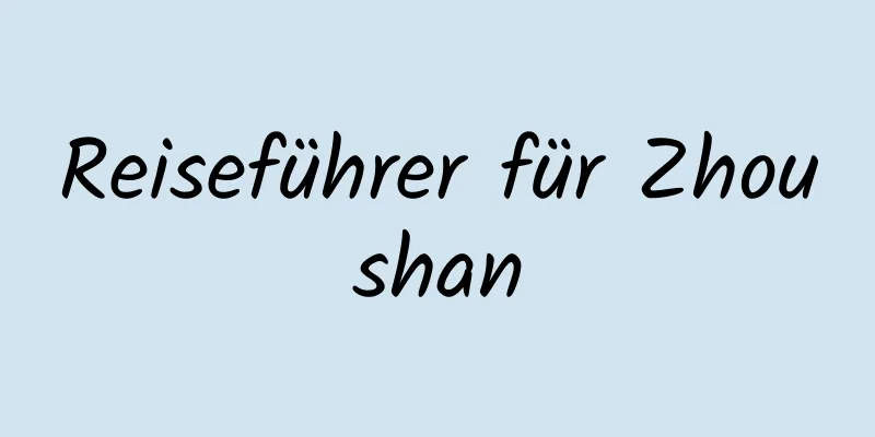 Reiseführer für Zhoushan